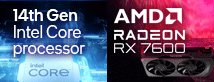 intel 14th Generation Processor and AMD Radeon RX 7600 Series GPU