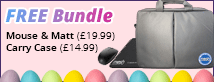 Free Mouse and Pad worth £19.99 + Free Laptop Carry Case worth £14.99