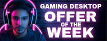 Gaming PC Offer of the Week