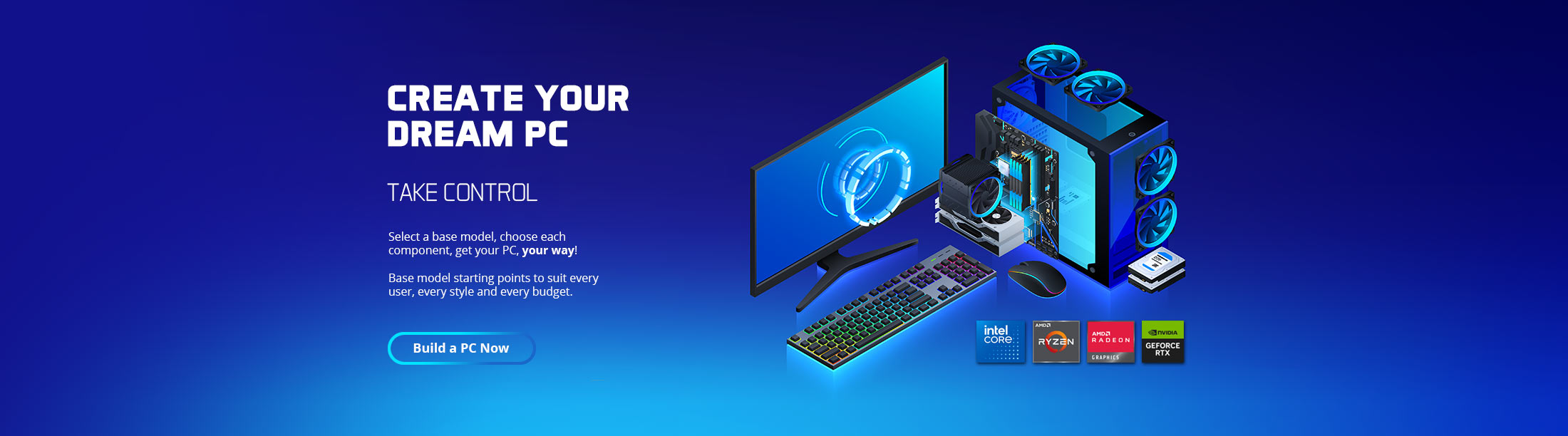 Create Your Dream PC