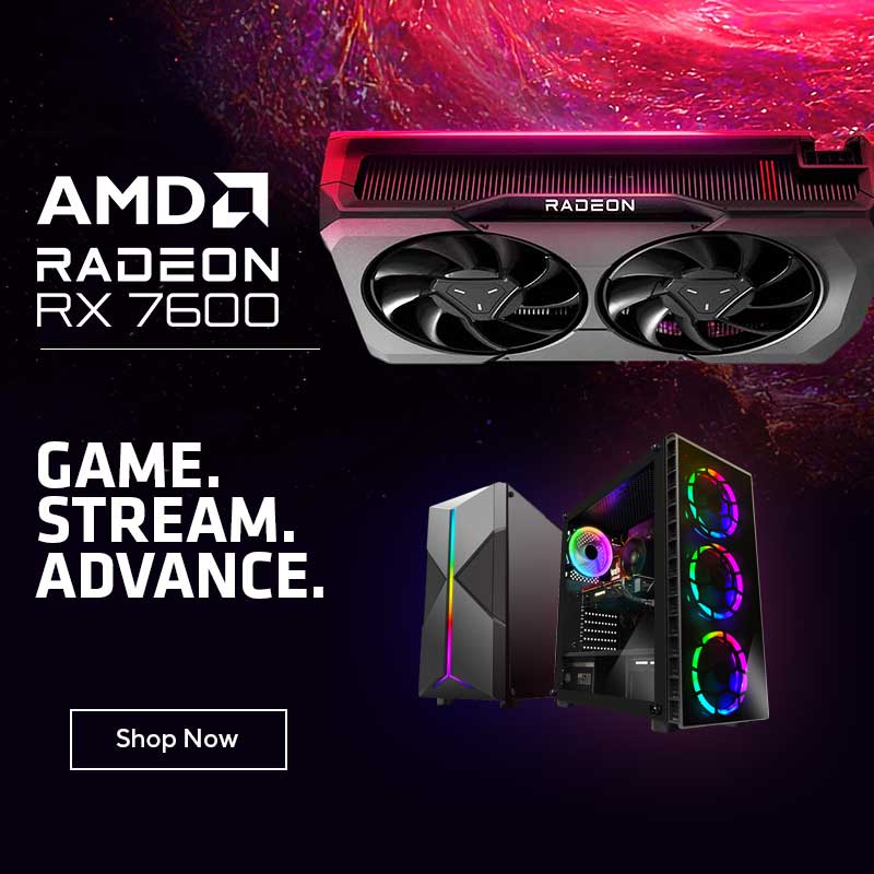 Game.Stream.Advance. Breakthrough Performance with AMD Radeon RX 7600 PCs at MESH