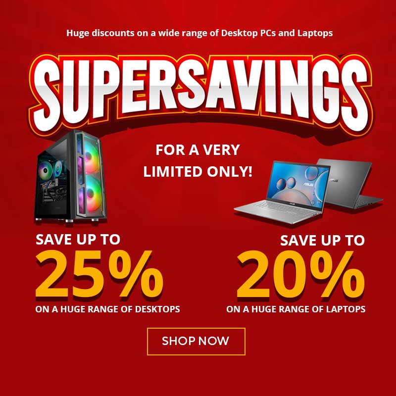 Super Deals and Savings on Laptops and Desktops