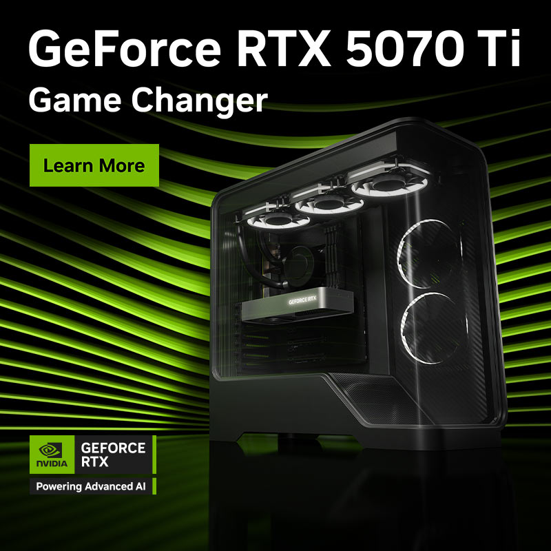Game Changer. GeForce RTX 5070 Ti, powered by Blackwell and AI.